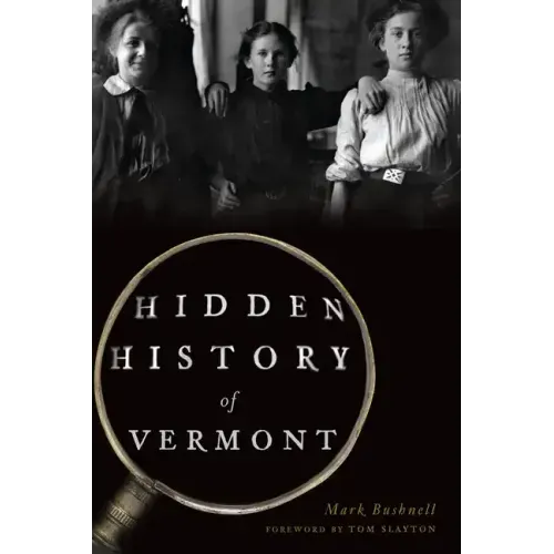 Hidden History of Vermont