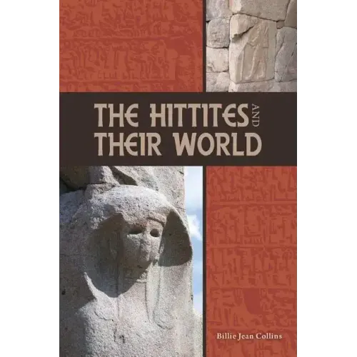 The Hittites and Their World