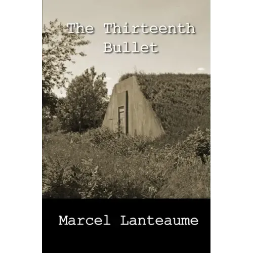 The Thirteenth Bullet