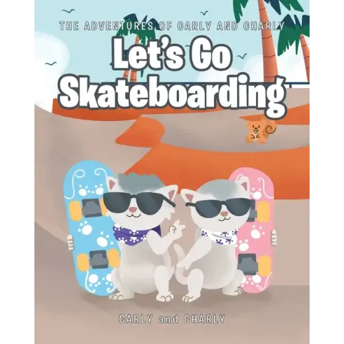 Let's Go Skateboarding