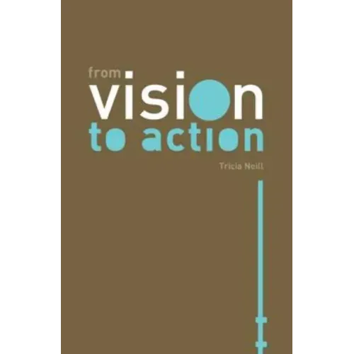 From Vision to Action