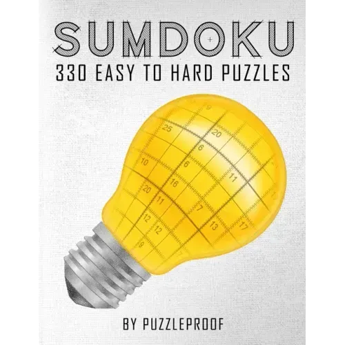 Sumdoku Puzzles For Adults: 330 Easy To Hard Sumdoku (Killer Sudoku) Puzzles. 110 Easy, 110 Medium And 110 Hard Puzzles. This book will give you a