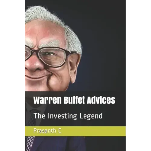 Warren Buffet Advices: The Investing Legend