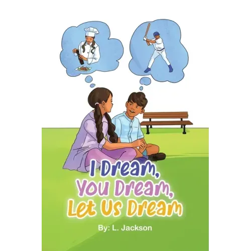 I Dream, You Dream, Let Us Dream!