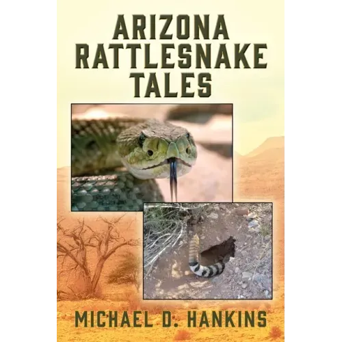 Arizona Rattlesnake Tales