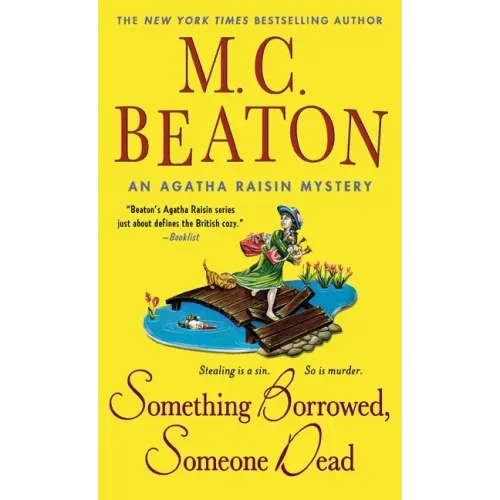 Something Borrowed, Someone Dead: An Agatha Raisin Mystery