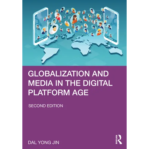 Globalization and Media in the Digital Platform Age