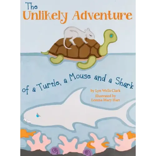 The Unlikely Adventure of a Turtle, a Mouse and a Shark