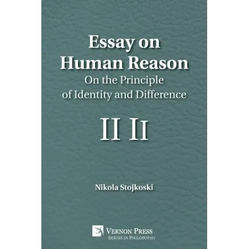 Essay on Human Reason: On the Principle of Identity and Difference