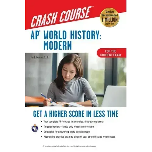 Ap(r) World History: Modern Crash Course, Book + Online: Get a Higher Score in Less Time