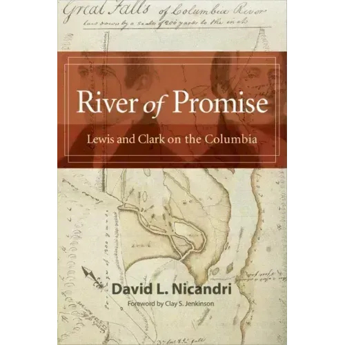 River of Promise: Lewis and Clark on the Columbia