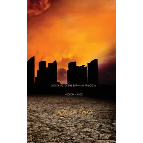 Arena Two (Book #2 of the Survival Trilogy)