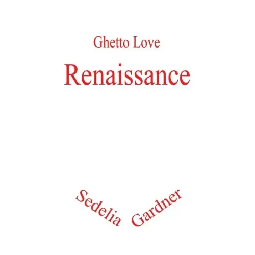 Ghetto Love: Renaissance