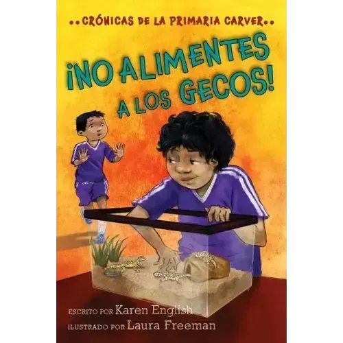 ¡No Alimentes a Los Gecos!: Don't Feed the Geckos! (Spanish Edition)