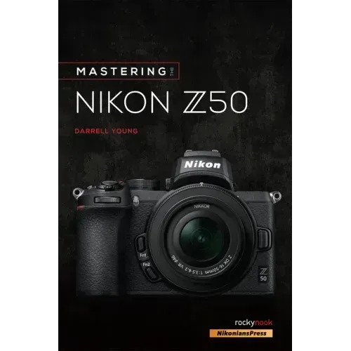 Mastering the Nikon Z50