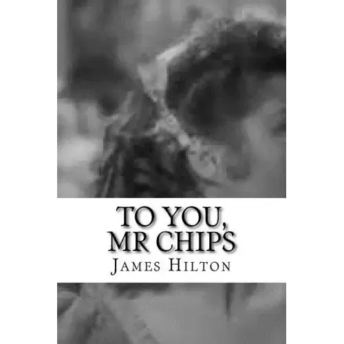 To You, Mr Chips