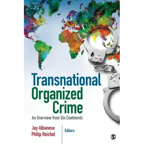 Transnational Organized Crime: An Overview from Six Continents