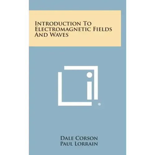 Introduction to Electromagnetic Fields and Waves