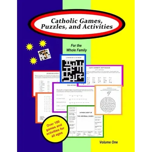 Catholic Games, Puzzles, and Activities for the Whole Family: Volume 1