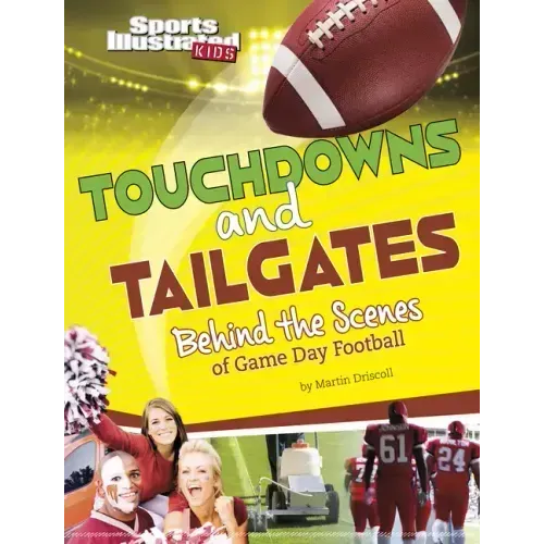 Touchdowns and Tailgates: Behind the Scenes of Game Day Football