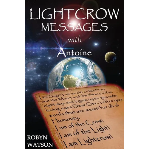 LIGHTCROW MESSAGES with Antoine