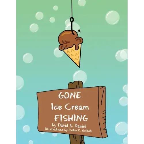 GONE Ice Cream FISHING