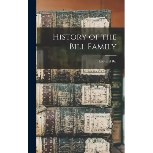 History of the Bill Family