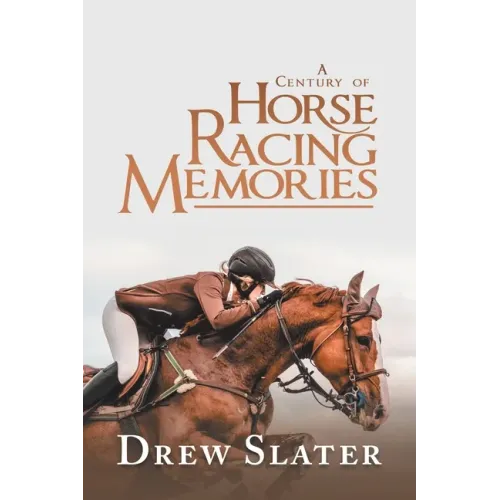 A Century of Horse Racing Memories