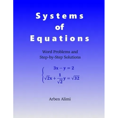 Systems of Equations: Word Problems and Step-by-Step Solutions