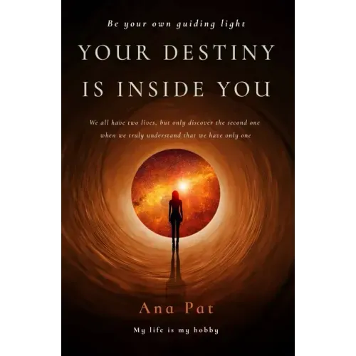 Your Destiny is Inside You