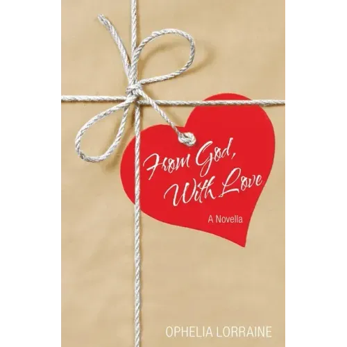 From God, with Love: A Novella