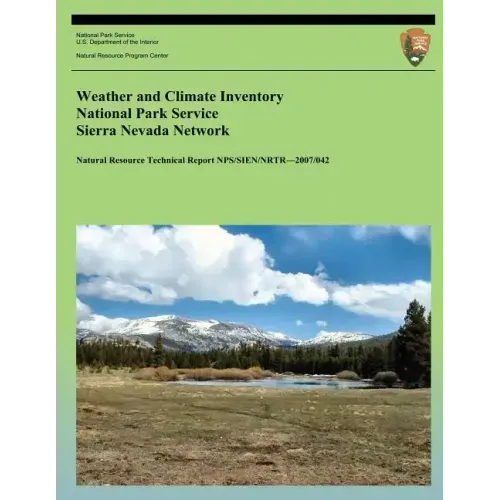 Weather and Climate Inventory National Park Service Sierra Nevada Network