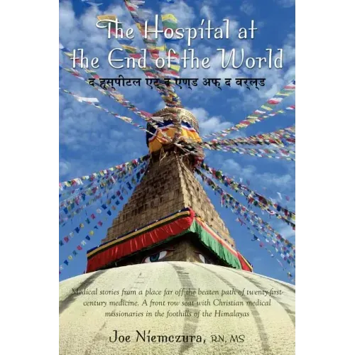 The Hospital at the End of the World