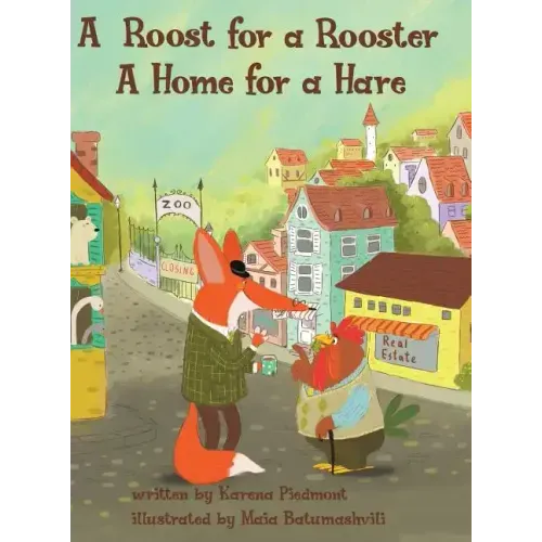 A Roost for a Rooster: A Home for a Hare