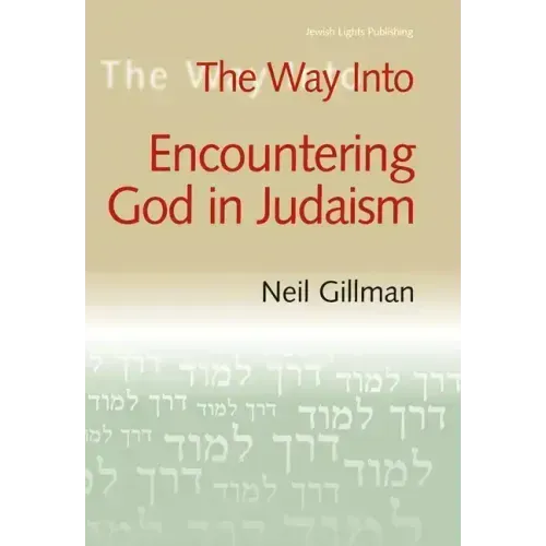 The Way Into Encountering God in Judaism