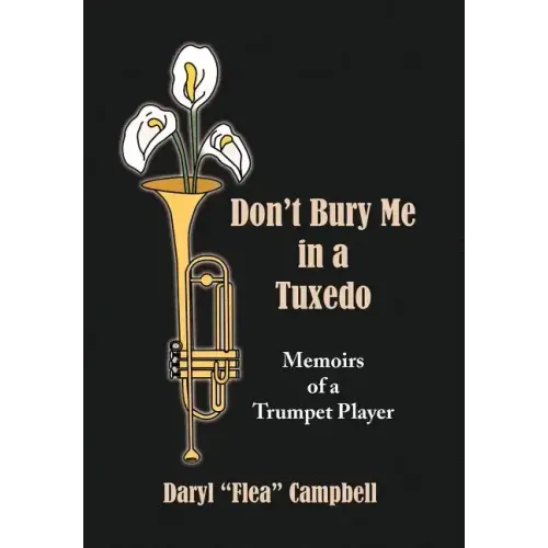Don't Bury Me in a Tuxedo