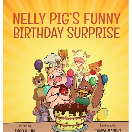 Nelly Pig's Funny Birthday Surprise