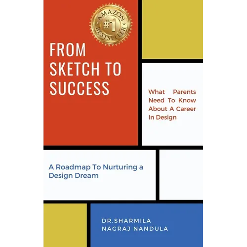 From Sketch to Success: What Parents Need To Know About A Career In Design - A Roadmap To Nurturing a Design Dream