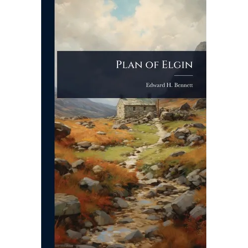 Plan of Elgin