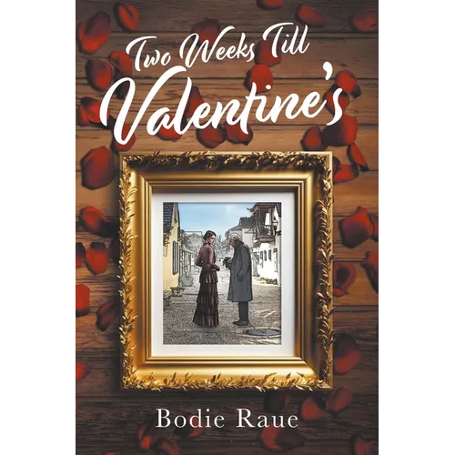 Two Weeks Till Valentine's