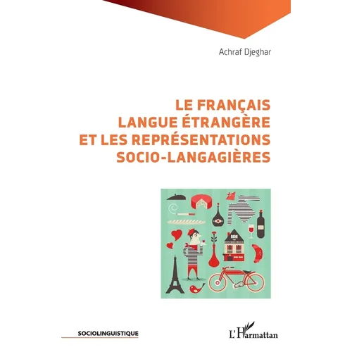Le français langue étrangère et les représentations socio-langagières