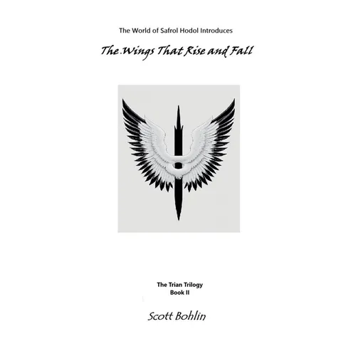 The Wings That Rise and Fall