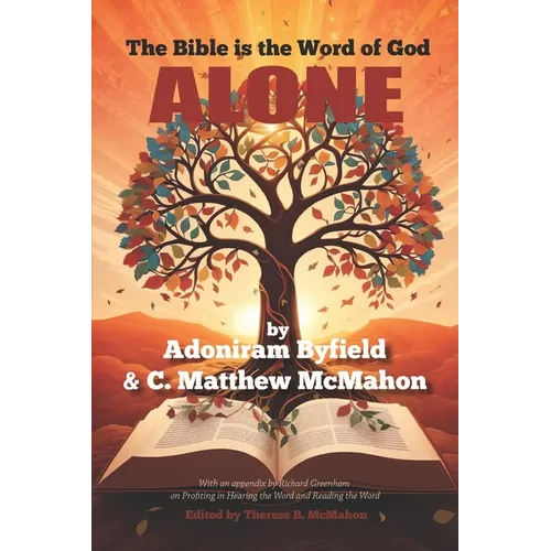 The Bible is the Word of God Alone