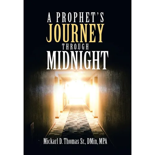 A Prophet's Journey Through Midnight