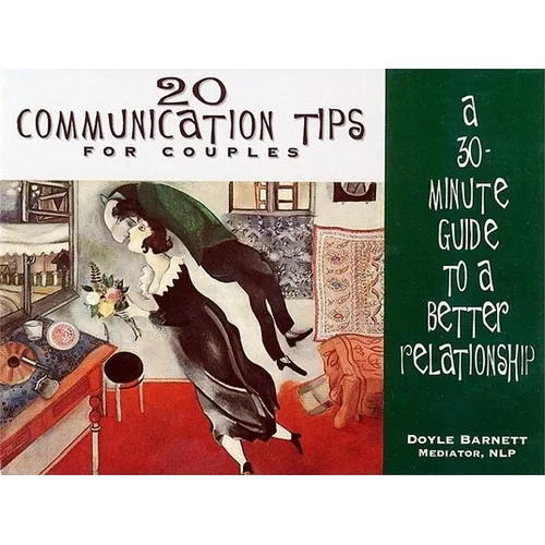 20 Communication Tips for Couples: A 30-Minute Guide to a Better Relationship