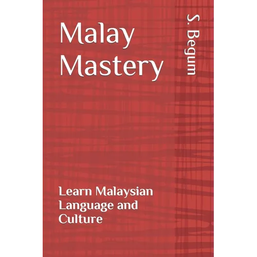 Malay Mastery: Learn Malaysian Language and Culture