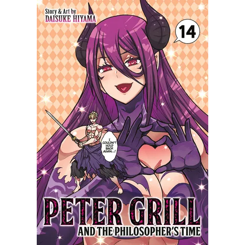 Peter Grill and the Philosopher's Time Vol. 14