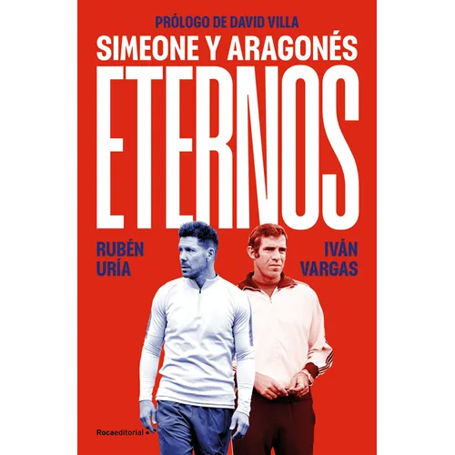 Eternos: Simeone Y Aragonés / Simeone and Aragonés, Eternal