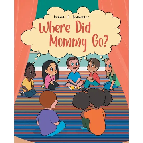 Where Did Mommy Go?
