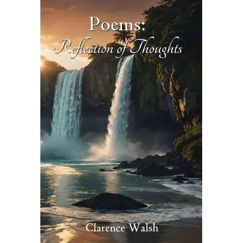 Poems: Reflection of Thoughts